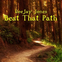 DeeJay Jones - Beat That Path (Original Mix)