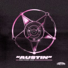 Dasha - Austin (Disko Cowboy Remix)