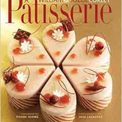 [DOWNLOAD] EPUB ✔️ Patisserie: A Masterclass in Classic and Contemporary Patisserie b