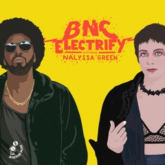 BnC featuring Nalyssa Green - Electrify (George Kelly Club Mix)