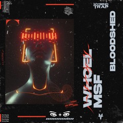 Whoel x MSF - Bloodshed
