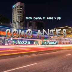 Como Antes -jozzu X like maike