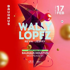 Wally Lopez At Bauhaus Houston