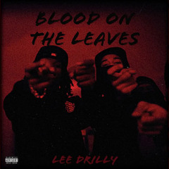 Blood On The Leaves