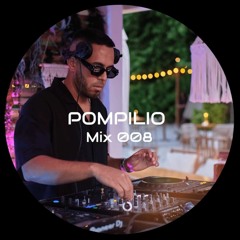 POMPILIO - Mix 008 (Afro/Tech House)