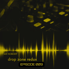 Drop Zone Redux_Episode 009