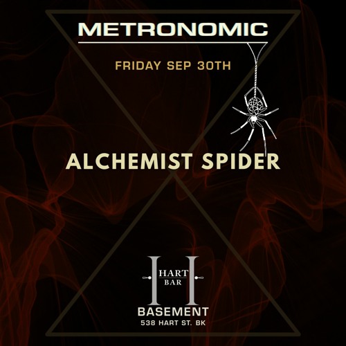 Alchemist Spider | Live from Metronomic at Hart Bar Brooklyn - Sept 29th 2022