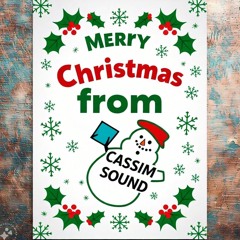 MERRY CHRISTMAS FROM CASSIM INTL SOUND.