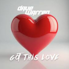 Got This Love - Dave W (Jamles remix) Radio Edit