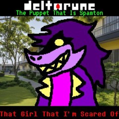 That Girl That I'm Scared Of