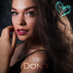 Bael - Don't