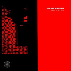 Jackie Mayden - Back Again EP [SR060]