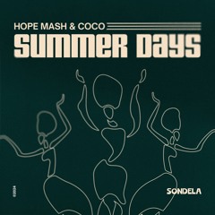Summer Days - Hope Mash & Coco [SONDE045]