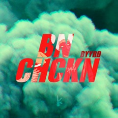 byyrd - BIN CHICKEN