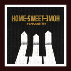 G-DRAGON - HOME SWEET HOME HINA REMIX [FREE DL]