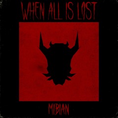 When All Is Lost (Original mix)