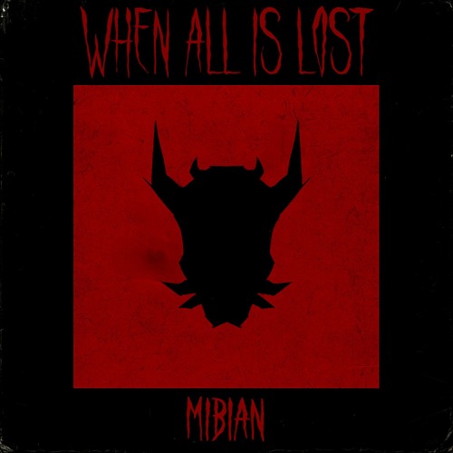 When All Is Lost (Original mix)