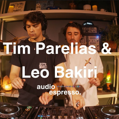 Tim Parelias & Leo Bakiri (Melodic House) HBD Mix Series #15 _ Human By Default x Audio Espresso