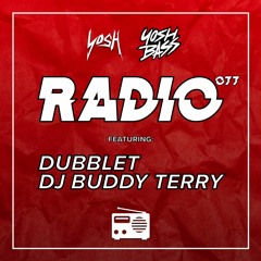 Yosh Radio 077 w/ DubbleT & DJ Buddy Terry