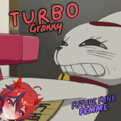 Future Funk Femme - Turbo Granny