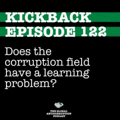 122. Florencia Guerzovich and Tom Shipley: Does the corruption field have a learning problem?