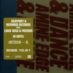 2022.10.21 - Amine Edge & DANCE @ Beatport x Nervous Louie Vega & Friends - W Hotel, Amsterdam, NL