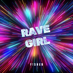Rave Girl (Radio Edit)