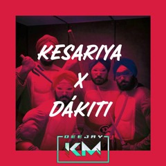 Kesariya X Dákiti (prod. by DJKM)