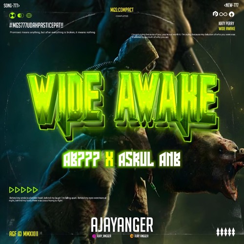 WIDE AWAKE - #AB777 ( AJAY ANGGER X ASRUL ANB ) #MEGASULTAN777BRAY!!