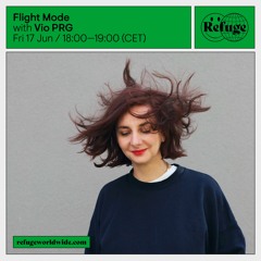 Flight Mode #14 live @ Refuge Worldwide 17.06.2022