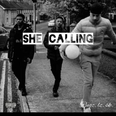 She Calling - Rugz, LZ, Sk