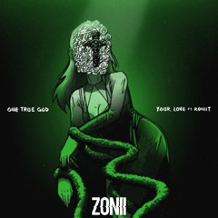 One True God - Your Love Ft Roniit (Zonii Remix)