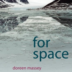 [Access] EBOOK 💔 For Space by  Doreen B Massey [KINDLE PDF EBOOK EPUB]