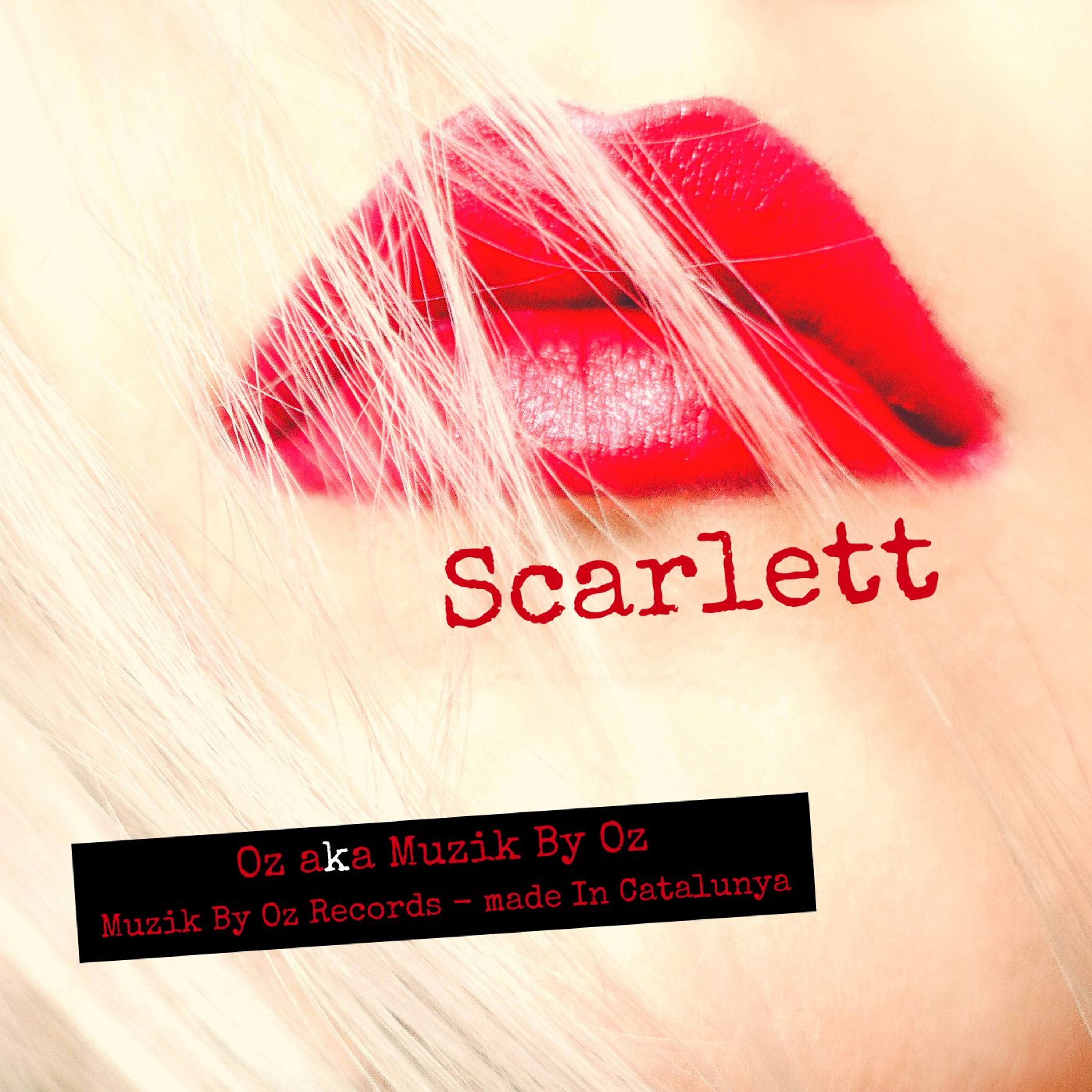 [Radio Edition] Scarlett By Oz aka Muzik By Oz (Muzik By Oz Records) episode artwork