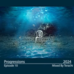 Progressions 2024 Episode 10