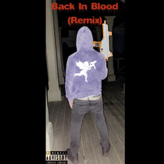 Back In Blood (Remix)
