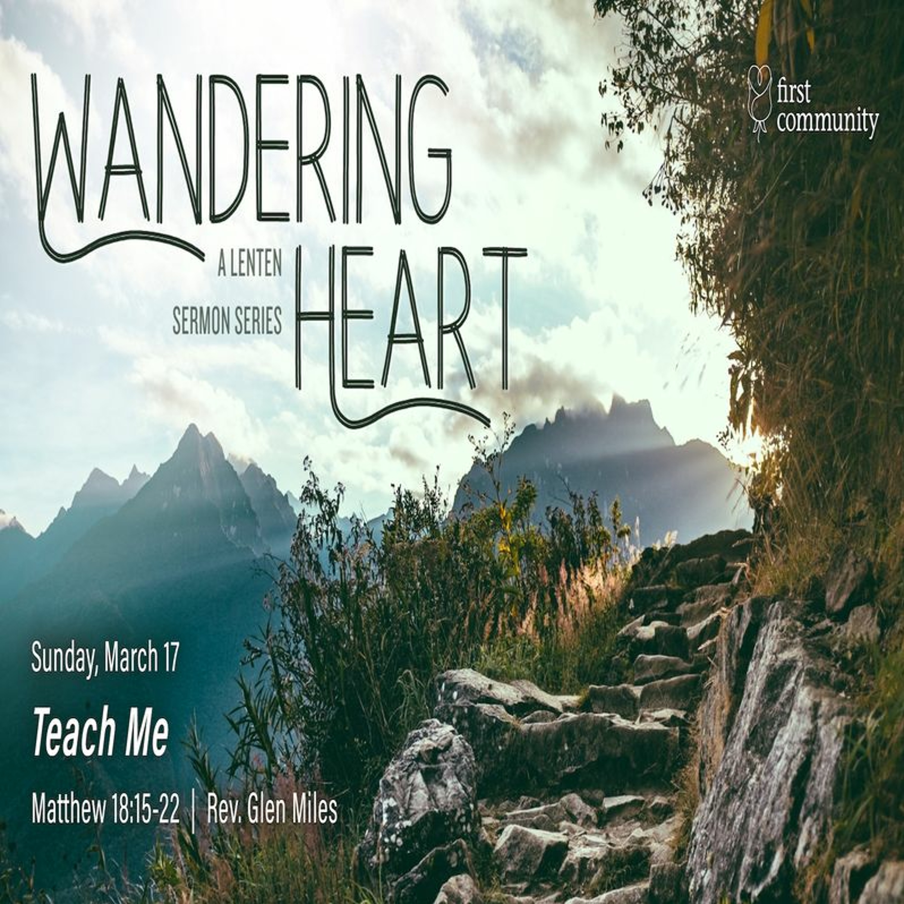 First Community Church 03.17.24 Glen Miles -Sermon, Teach Me episode artwork