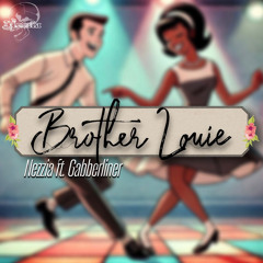 Nezzia & Gabberlinner - Brother Louie (Early Hardcore Remix)