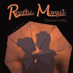iDhuhas ft Rifa - Reethi Manzil