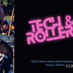 Tech House & Rollers. (Jan 2024)