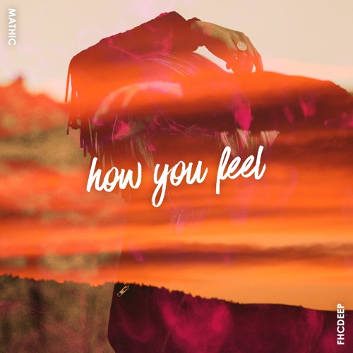 Mathic - How You Feel