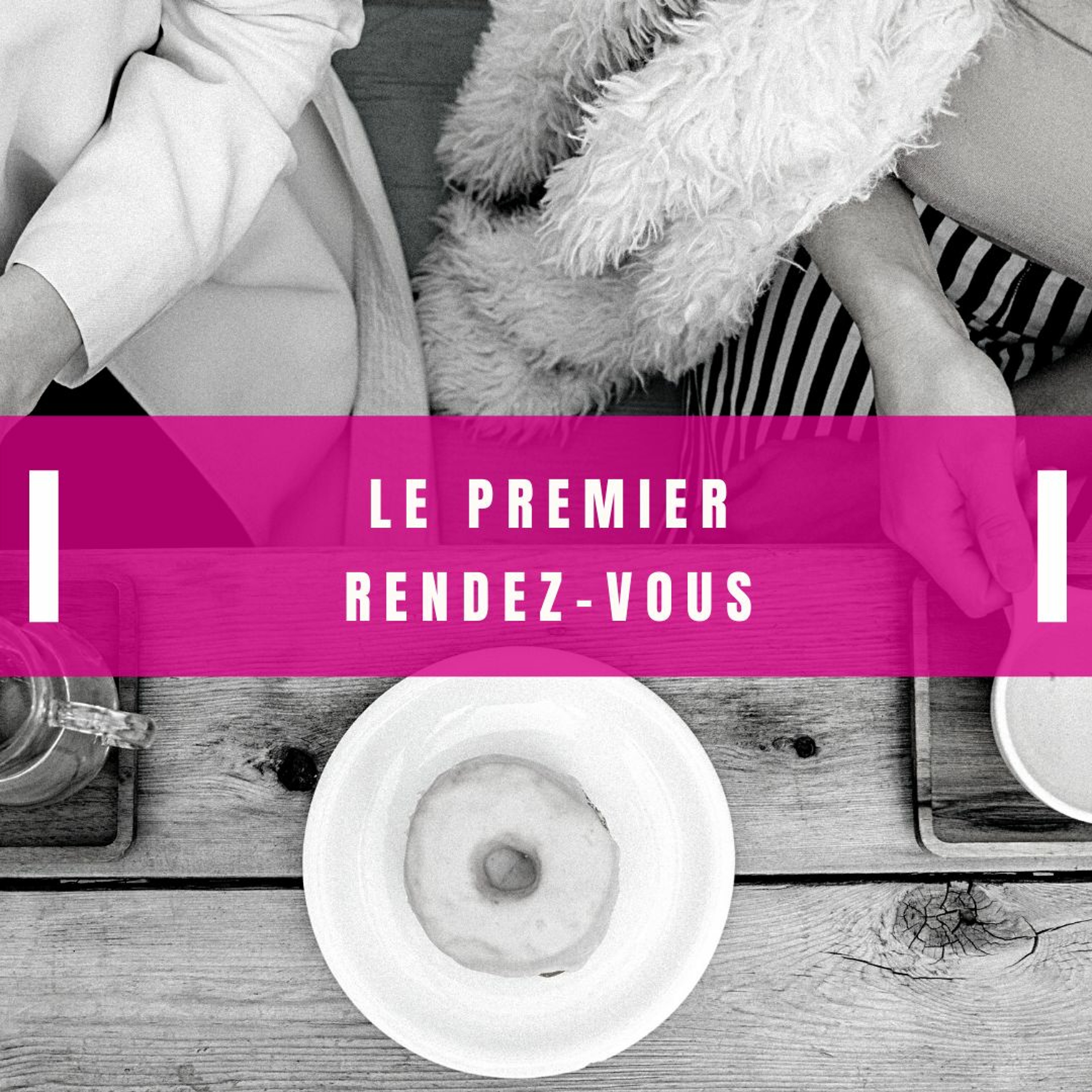 Le Premier rendez-vous episode artwork