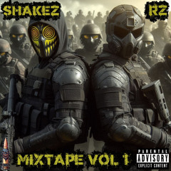 SHAKEZ x MC RZ MIXTAPE VOL1