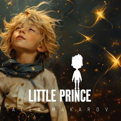 Little Prince - Alex Makarov