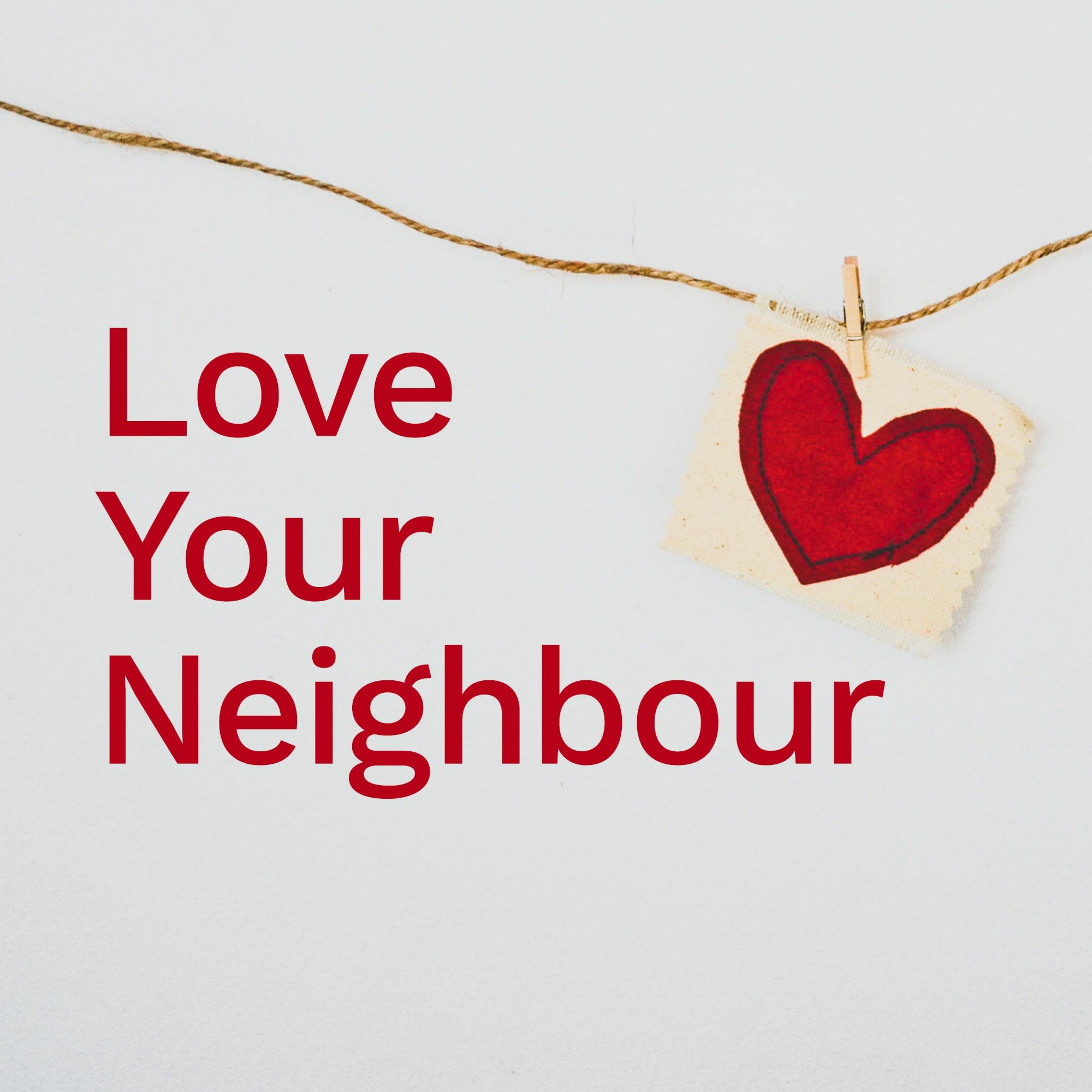 ’Love Your Neighbour’ / Neville Garland