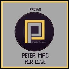 For Love - Peter Mac (Soulful Deep 5am Mix)