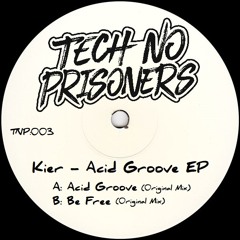 Kier - Acid Groove (Original Mix) TNP:003