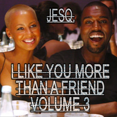 I LIKE YOU MORE THAN A FRIEND (VOL. 3)