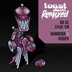 Ra iil - Stick 'Em (Hankook Remix) ***OUT NOW ON BANDCAMP!!!***