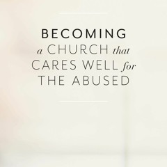 [READ] ⚡PDF✔ Becoming a Church that Cares Well for the Abused